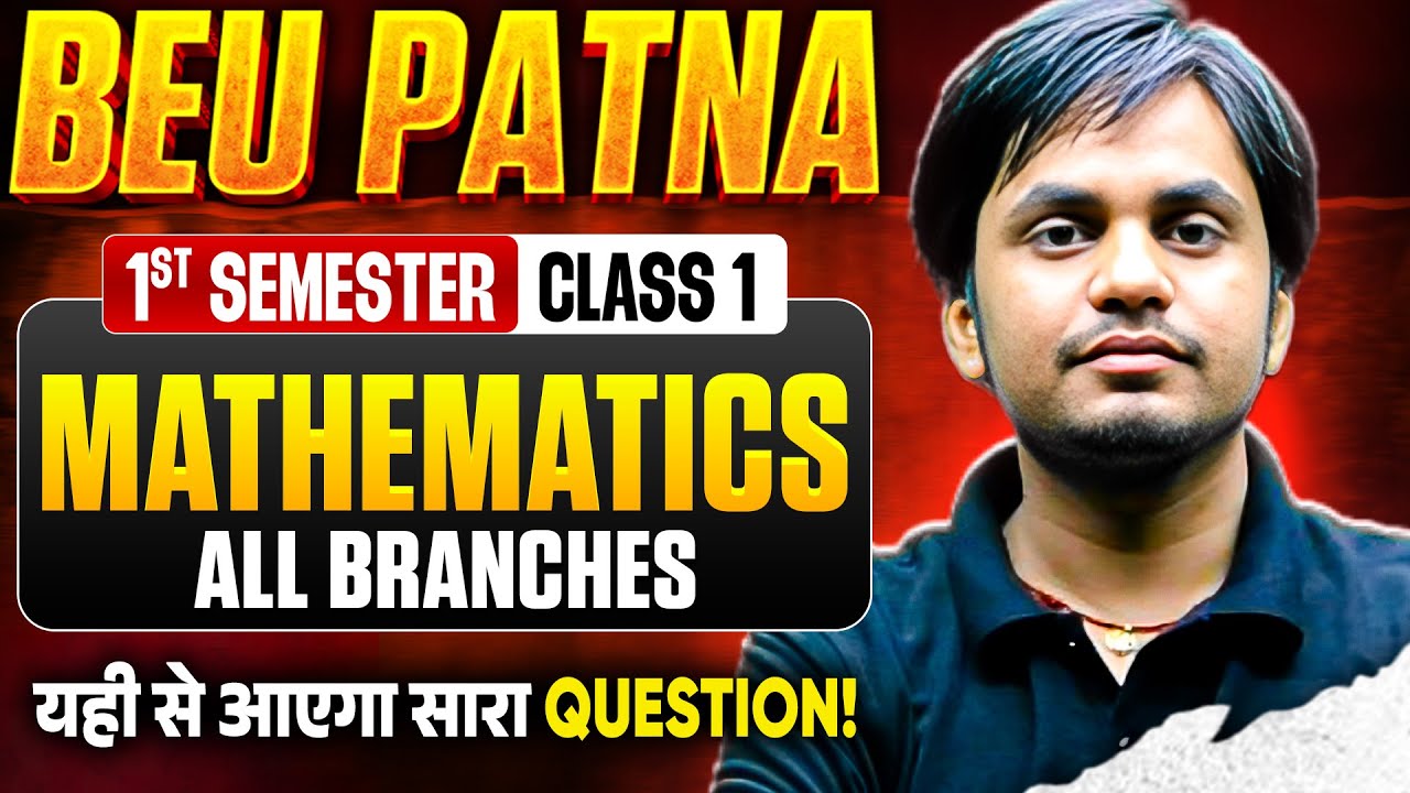 BIHAR ENGINEERING | 1ST SEM | MATHEMATICS-I | ब्रह्मास्त्र  | LECTURE -01 | ALL BRANCH | BEU PATNA