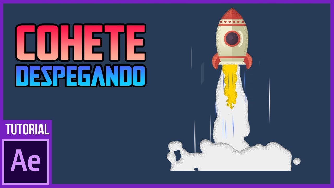 Cohete Despegando en 3 minuitos After Effects Tutorial