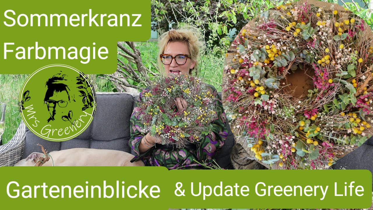 Neuer Sommerkranz & Garteneinblicke