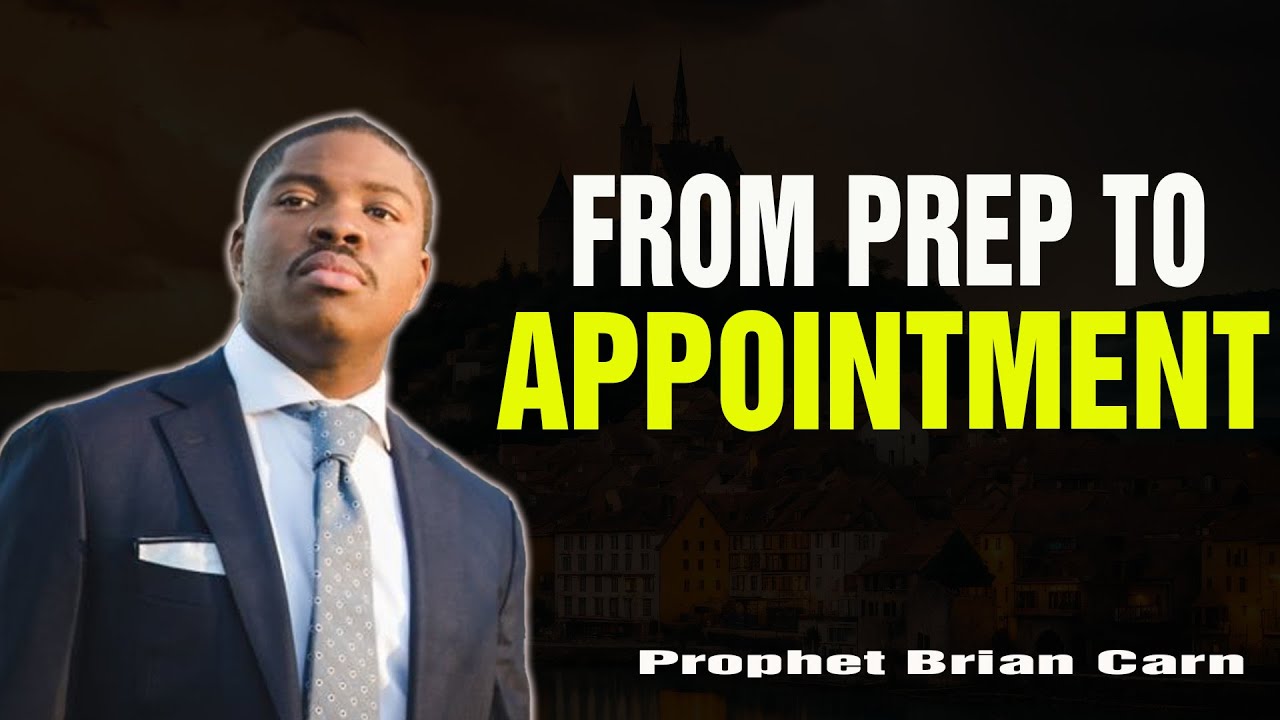 Prophet Brian Carn | THE KETCHUP SEASON: Moving From Preparation to Appointment