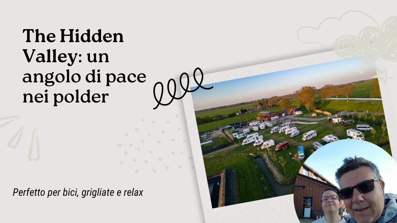Un angolo segreto nei polder olandesi: ti portiamo dove nessuno va! Camping The Hidden Valley [2025]
