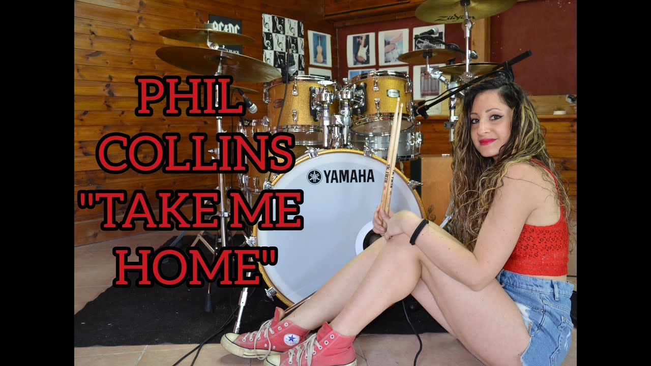 PHIL COLLINS - TAKE ME HOME - DRUM COVER (LIVE VERSION) + VOCAL INTRO by CHIARA COTUGNO