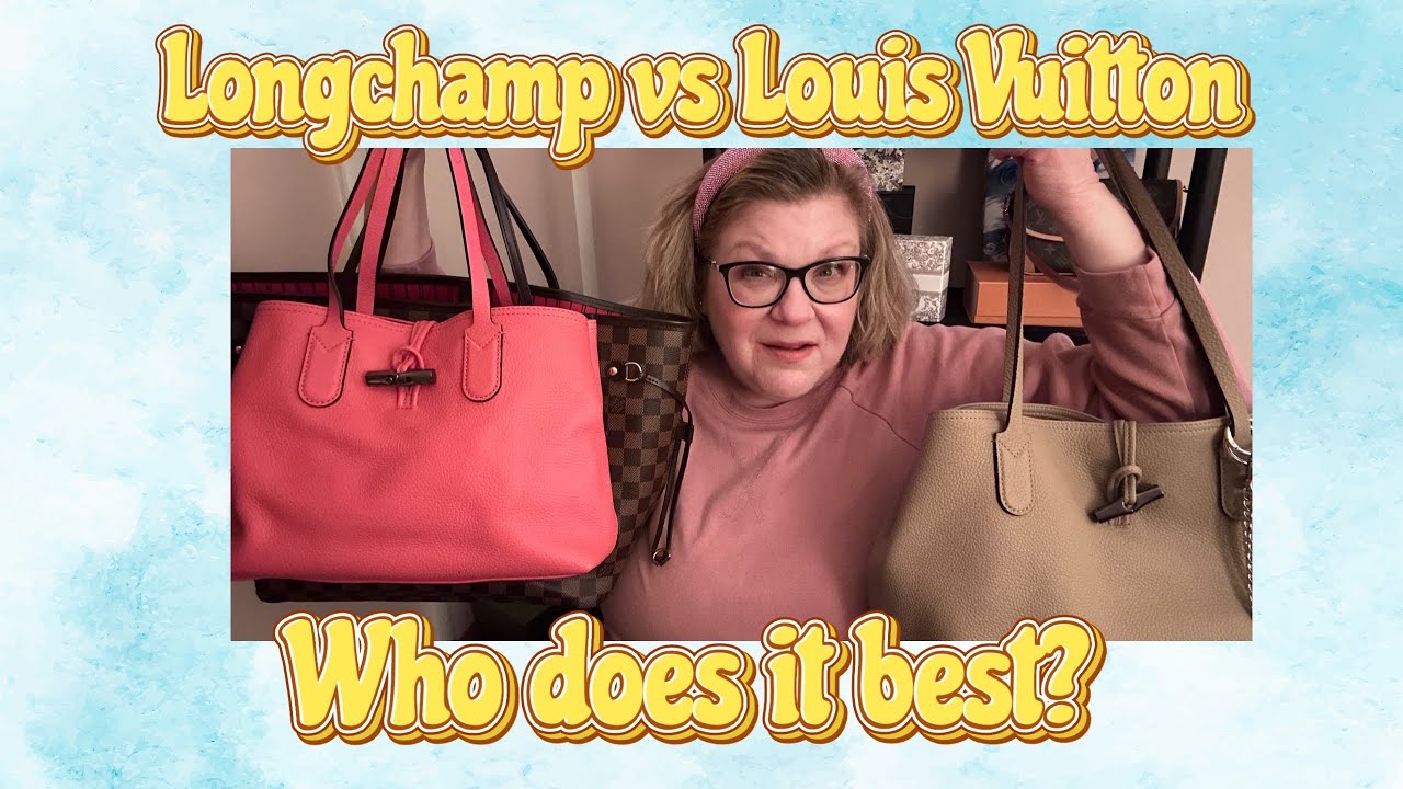 Which Tote Wins!   Longchamp Roseau or Louis Vuitton Neverfull