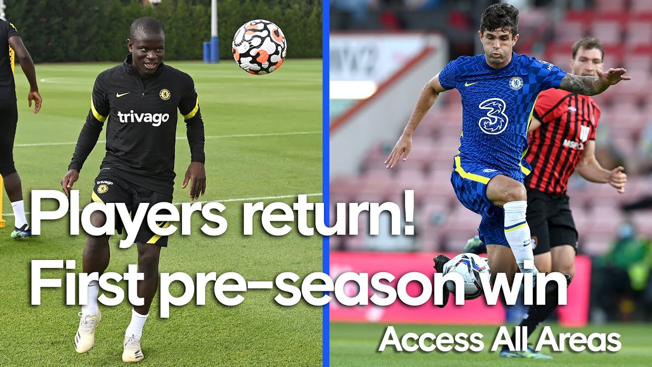 Kante, Havertz & more return! | Blues Secure a Win In First Pre-Season Match ✅ | Access All Areas