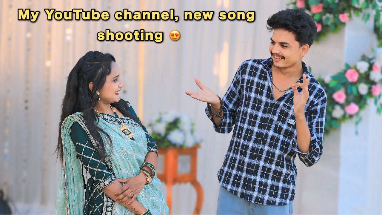 My YouTube channel, new song shooting