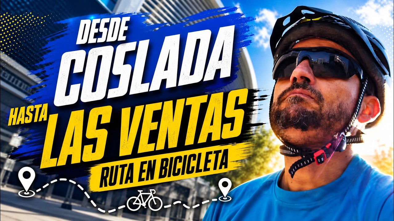 Ruta en Bicicleta desde Coslada hasta Las Ventas (Madrid) | GRABANDOVOY