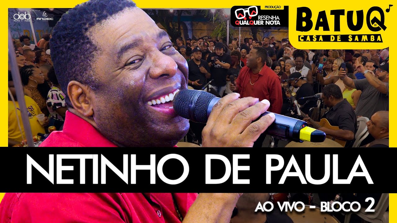 Netinho de Paula Ao Vivo na Casa BatuQ - Bloco 2