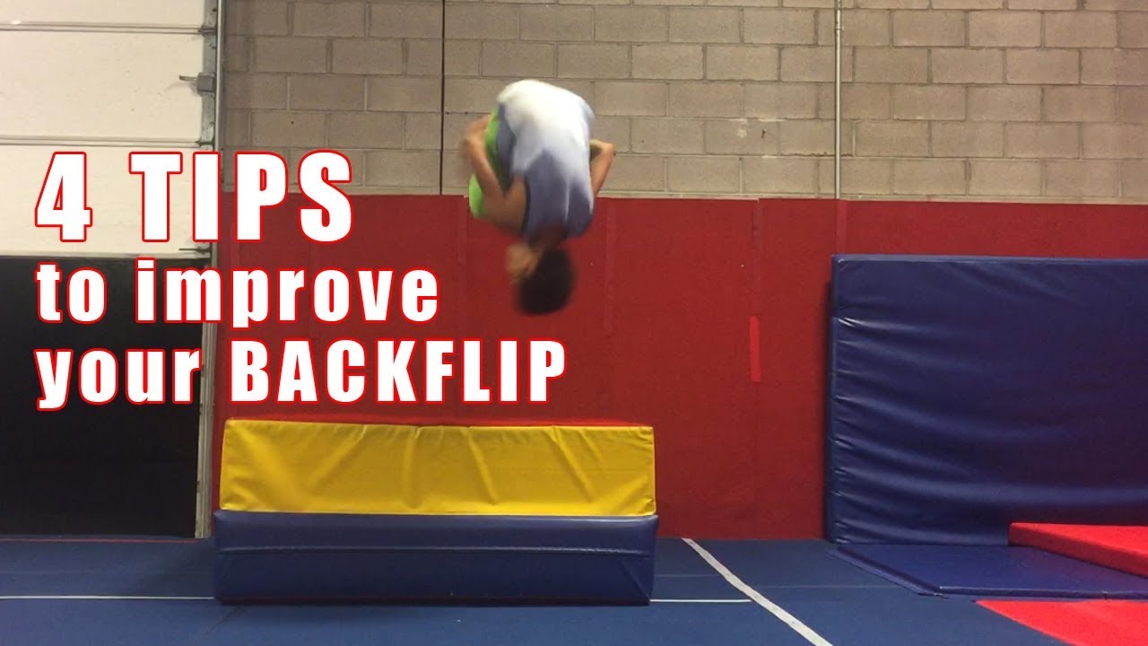 4 TIPS TO IMPROVE YOUR BACKFLIP