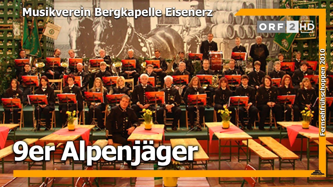 9er Alpenjäger - Musikverein Bergkapelle Eisenerz