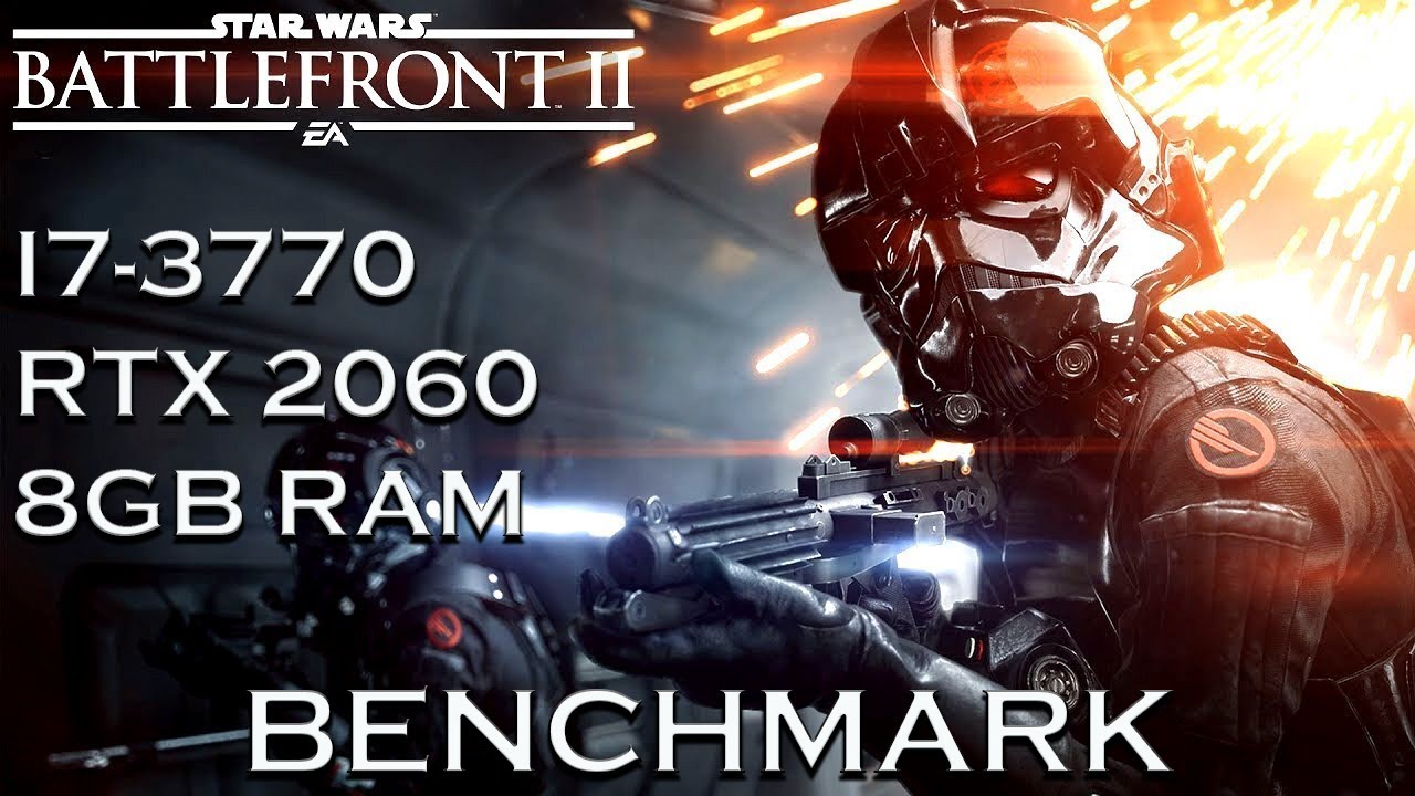 Star Wars Battlefront II Benchmark (i7-3770, RTX 2060, 8GB RAM)