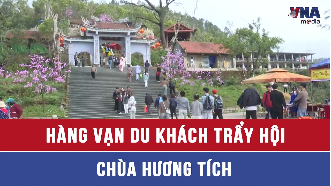 Hàng vạn du khách trẩy hội chùa Hương Tích - VNAMedia
