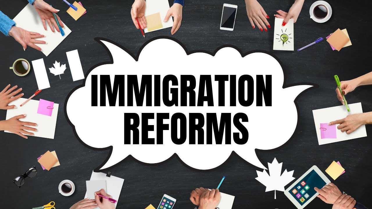 CANADA'S IMMIGRATION SYSTEM REFORM