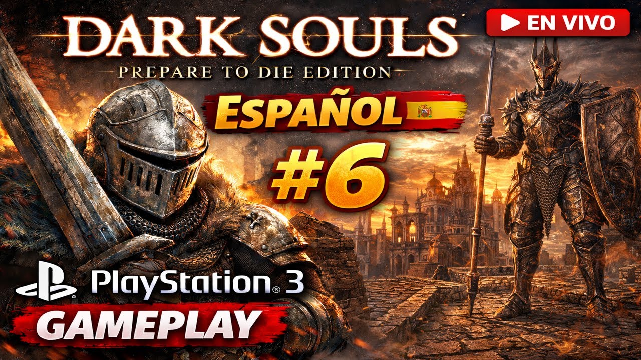 Dark Souls: Prepare To Die Edition | Español #6 | PlayStation 3 Gameplay