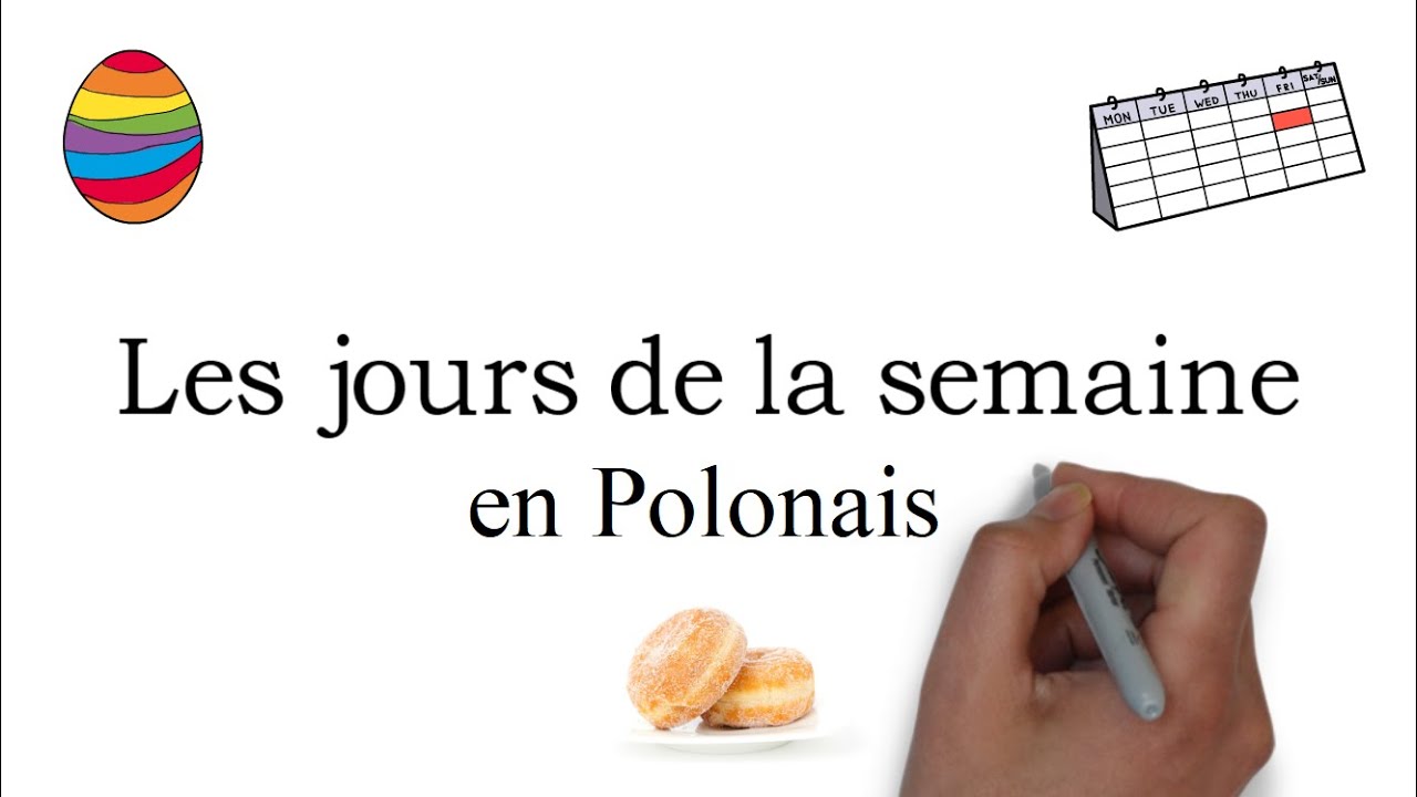 Apprendre le Polonais : les jours de la semaine en moins de 4 min