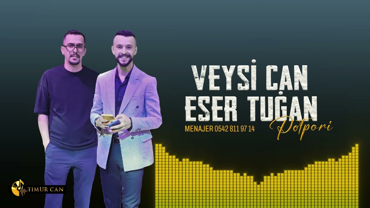 VEYSİ CAN & ESER TUĞAN POTPORİ NEW SHEXAN&Icirc;