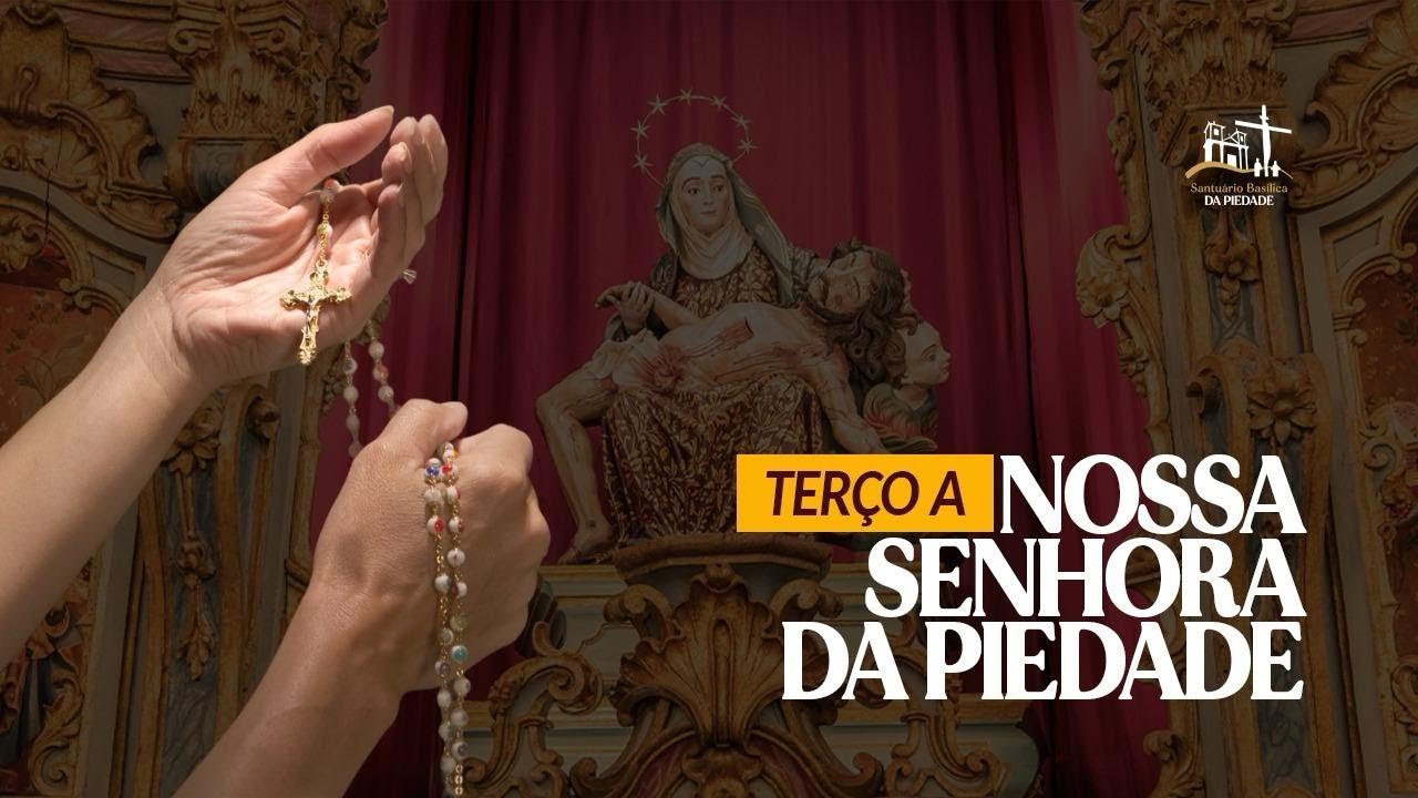 Terço à Nossa Senhora da Piedade | 12/03/2026 #maepiedade