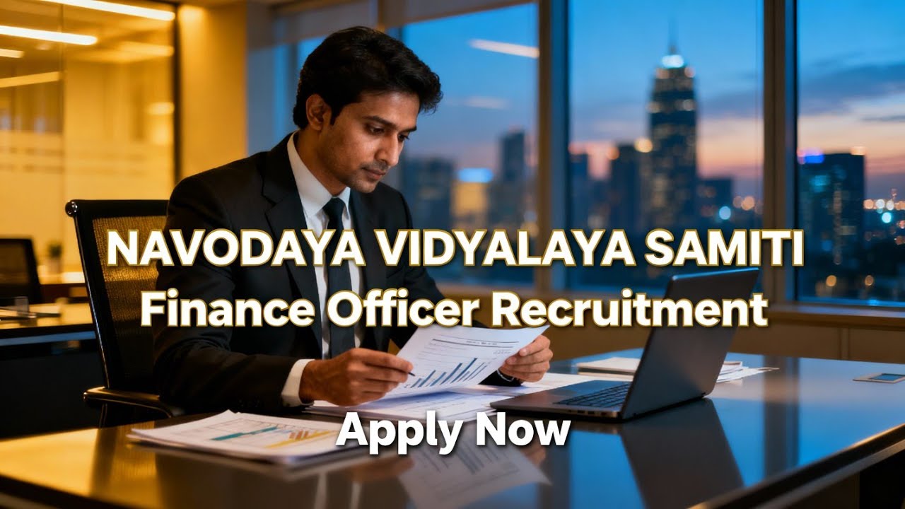 🚨NAVODAYA VIDYALAYA SAMITI/finance officer recruitment/2025 🚨