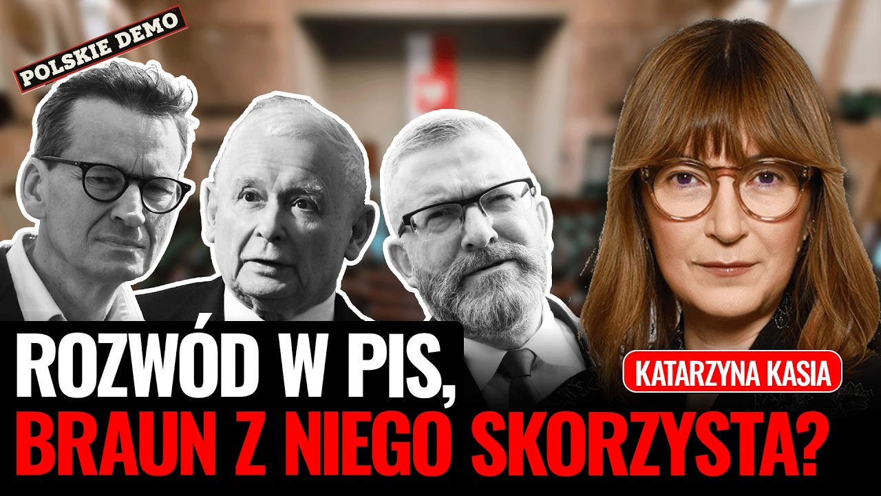 Katarzyna Kasia: Is the PiS collapse just the beginning? Grzegorz Braun is looking for new, young...