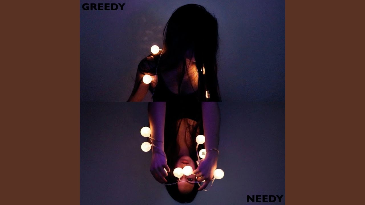 Greedy / Needy (feat. Vitor Perez)