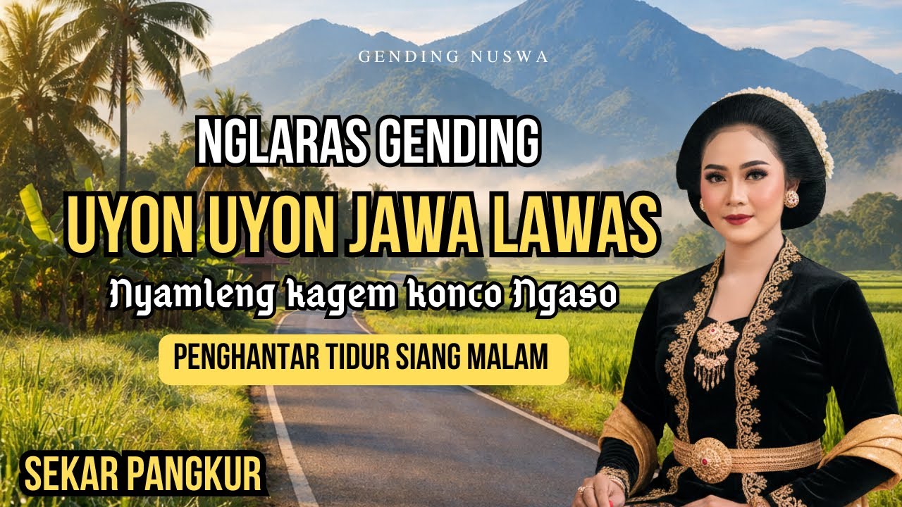 UYON GENDING JAWA LAWAS | PALARAN SEKAR PANGKUR | Nyamleng Pol Audio Glerr