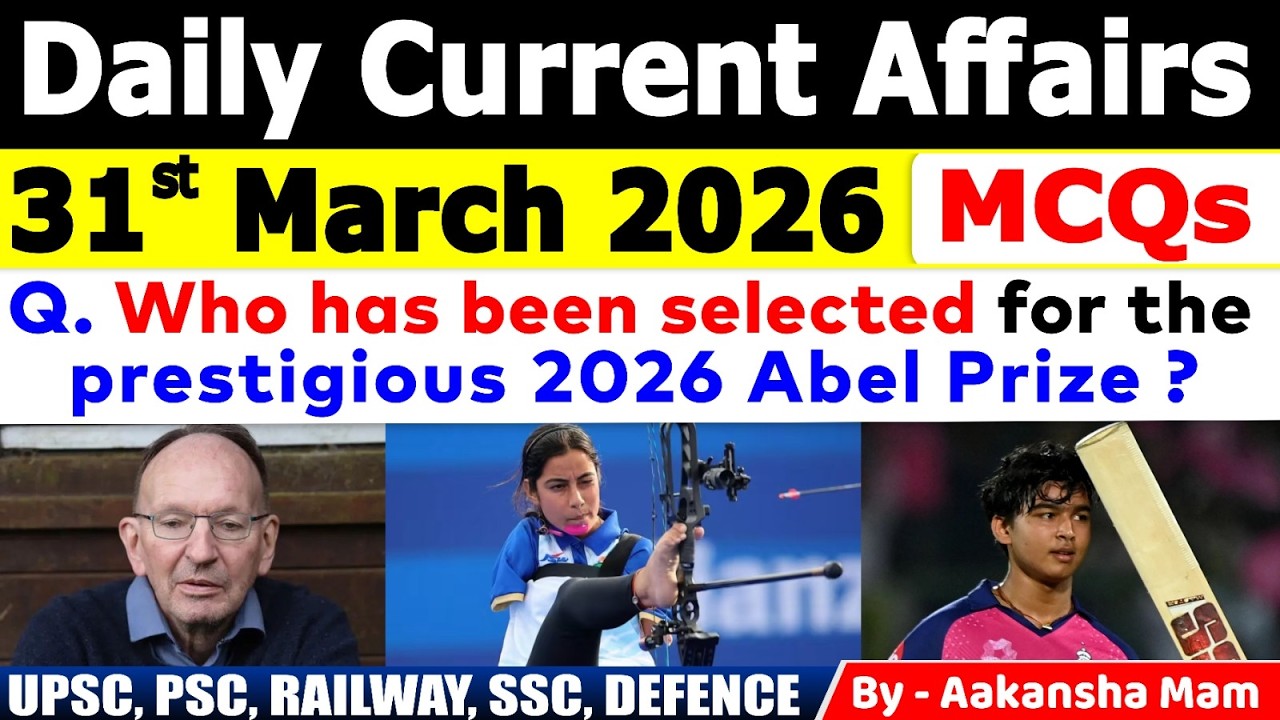 31st March 2026 Current Affairs 🔥 | Daily MCQs | Today&rsquo;s Most Important MCQs #currentaffairs
