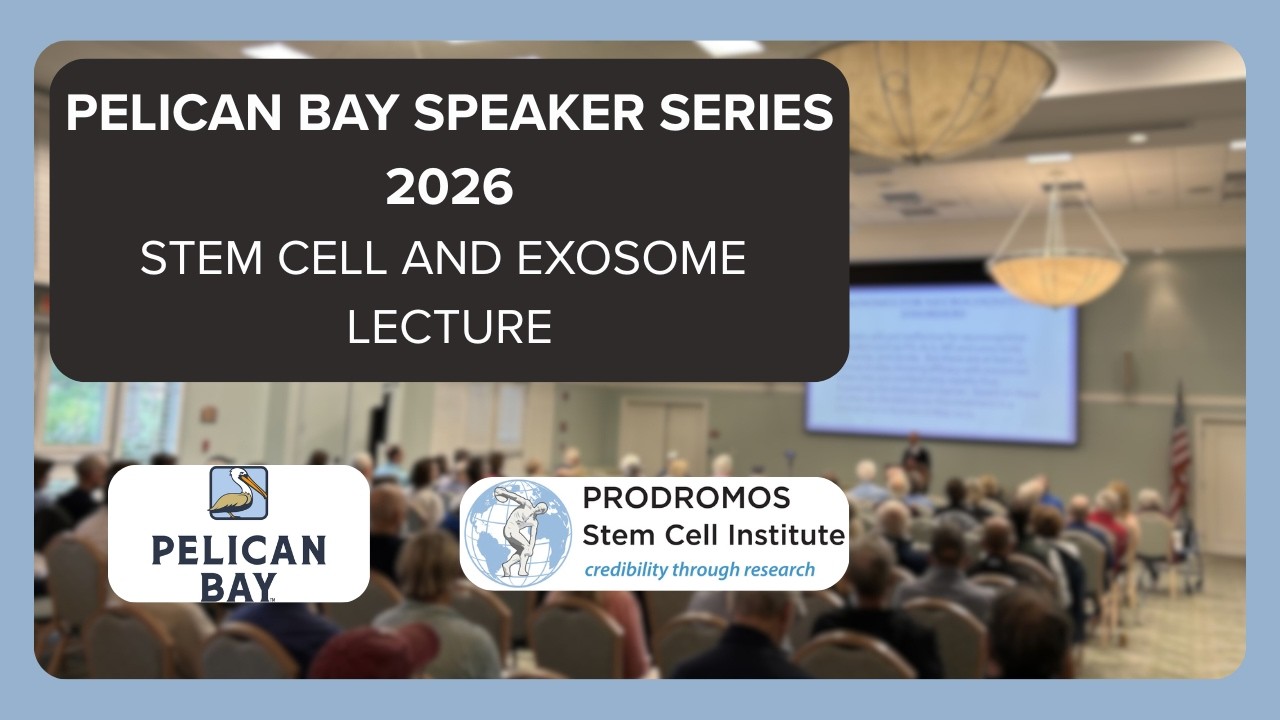 Pelican Bay Stem Cell and Exosome Lecture