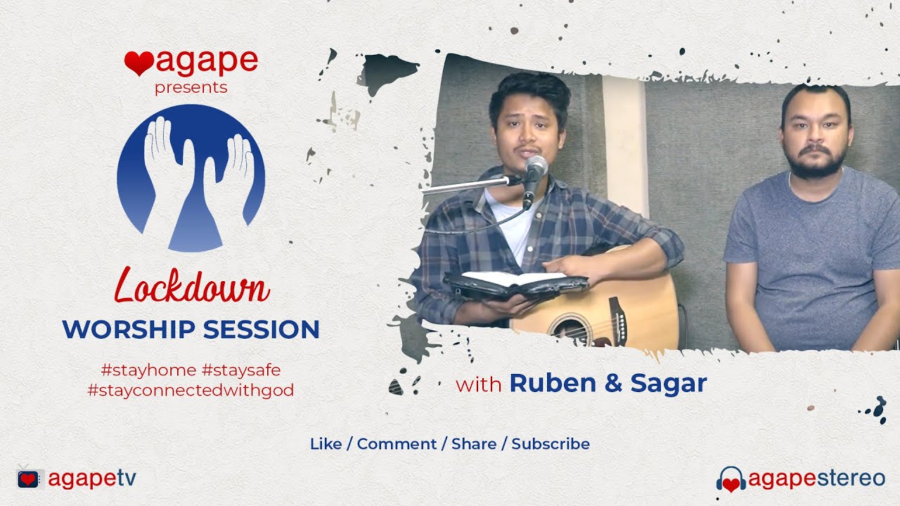Lockdown Worship Session - Episode 3 - Ruben & Sagar - Agape TV