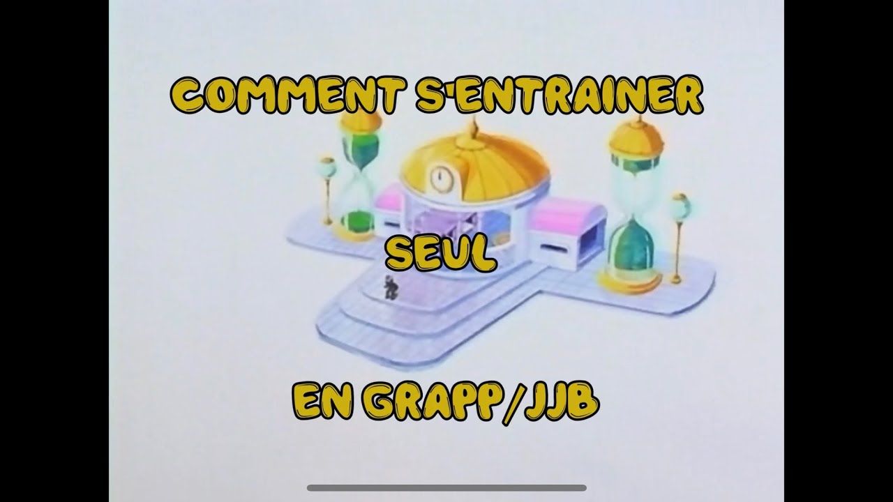 S'ENTRAÎNER SEUL EN GRAPPLING/JIU-JITSU BRESILIEN