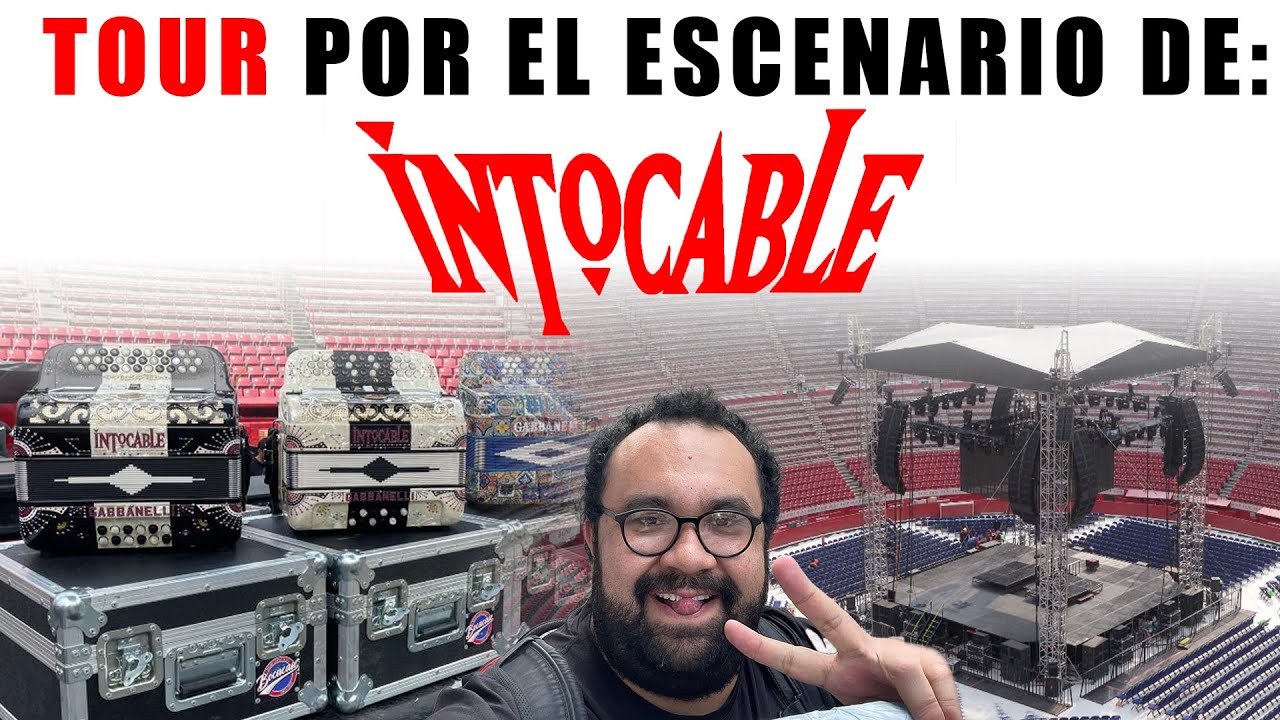 INTOCABLE en la PLAZA DE TOROS MÉXICO Tour por su Escenario y su PRODUCCIÓN