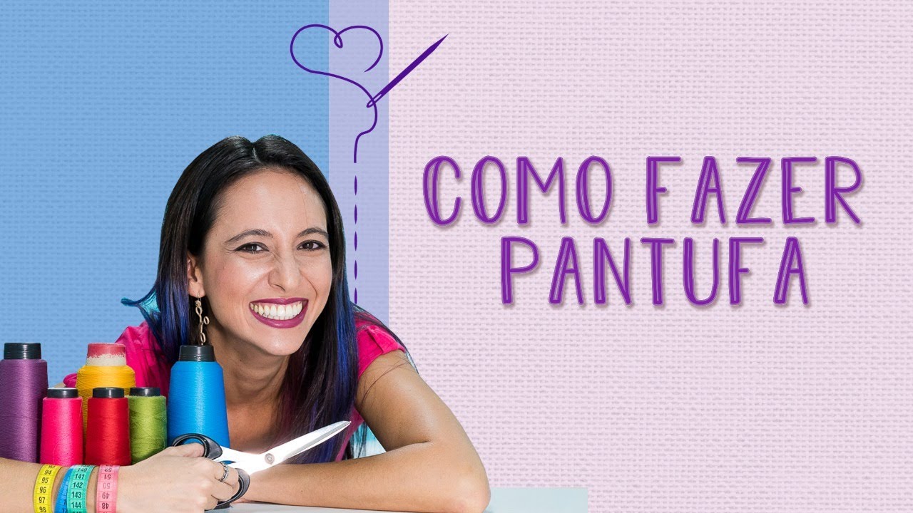 COMO FAZER PANTUFA