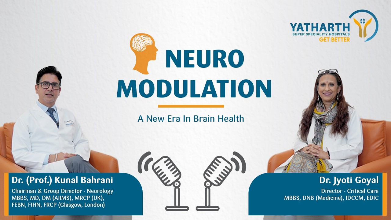 Neuro Modulation | A New Era in Brain Health |  Dr. Kunal | Yatharth Hospital, Sec-20, Faridabad