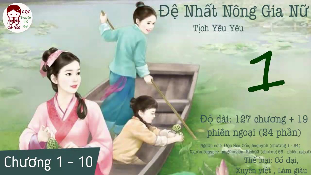 [Hán Việt] PHẦN 1｜Đệ Nhất Nông Gia Nữ｜Cổ đại, Xuyên việt, Làm giàu
