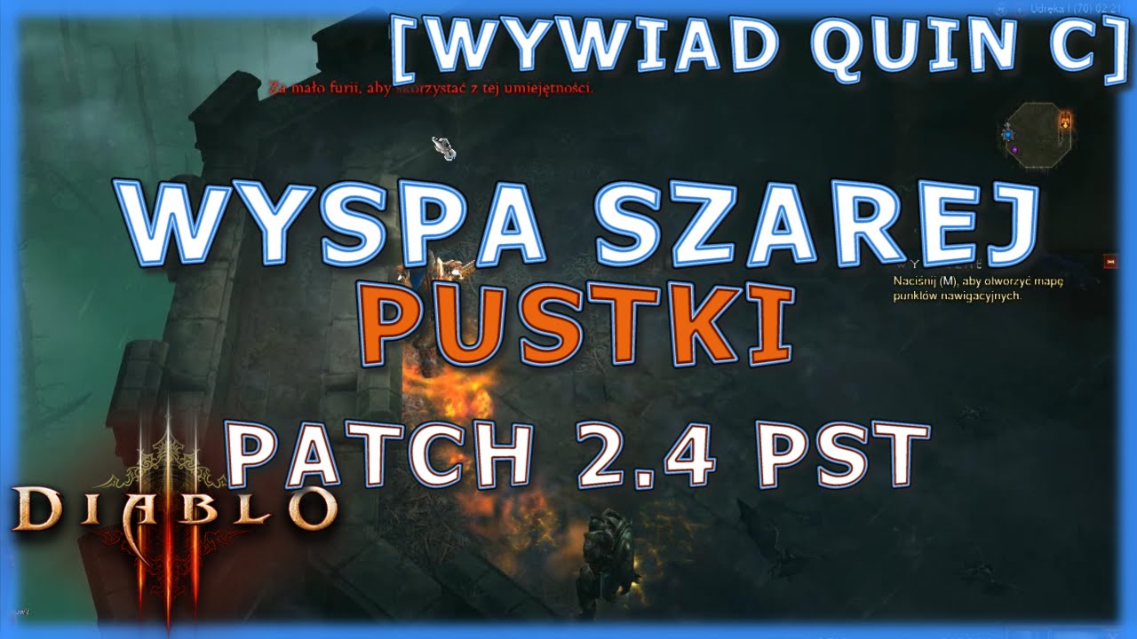 Wyspa Szarej Pustki + wywiad Quin C [Diablo 3]
