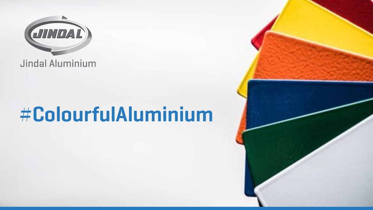 Jindal Aluminium Limited | The omnipresent metal - Aluminium, now available in 650+ shades