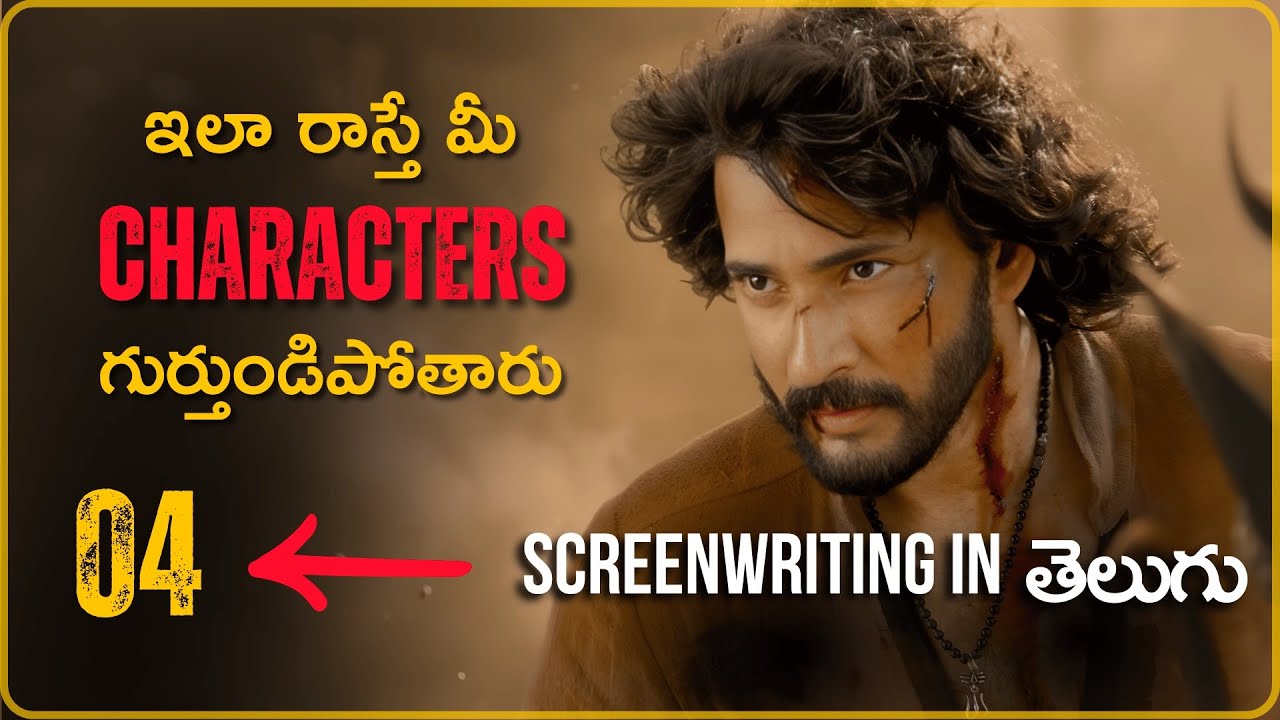 How Great Characters Are Actually Created ? || Screenwriting in Telugu