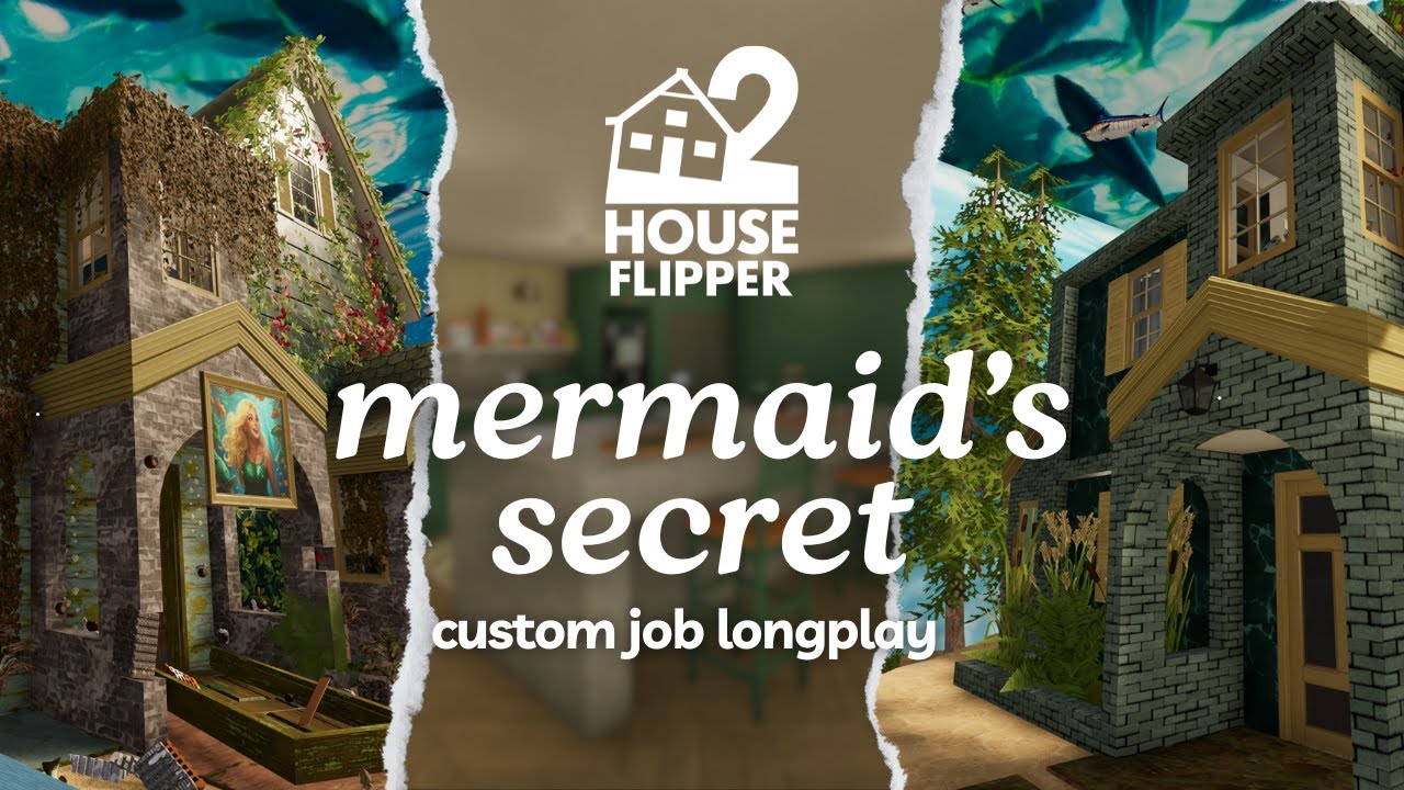 mermaid's secret | house flipper 2 🏡custom job | no commentary longplay