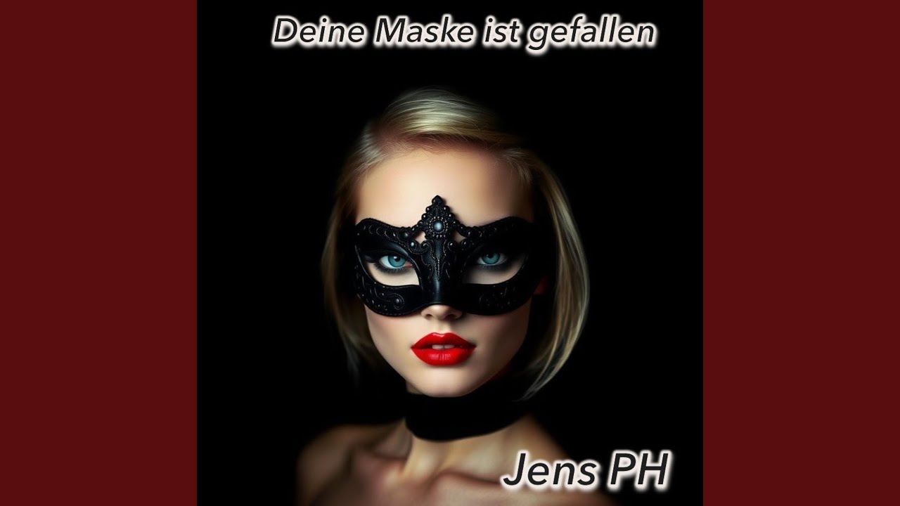 Deine Maske Ist Gefallen