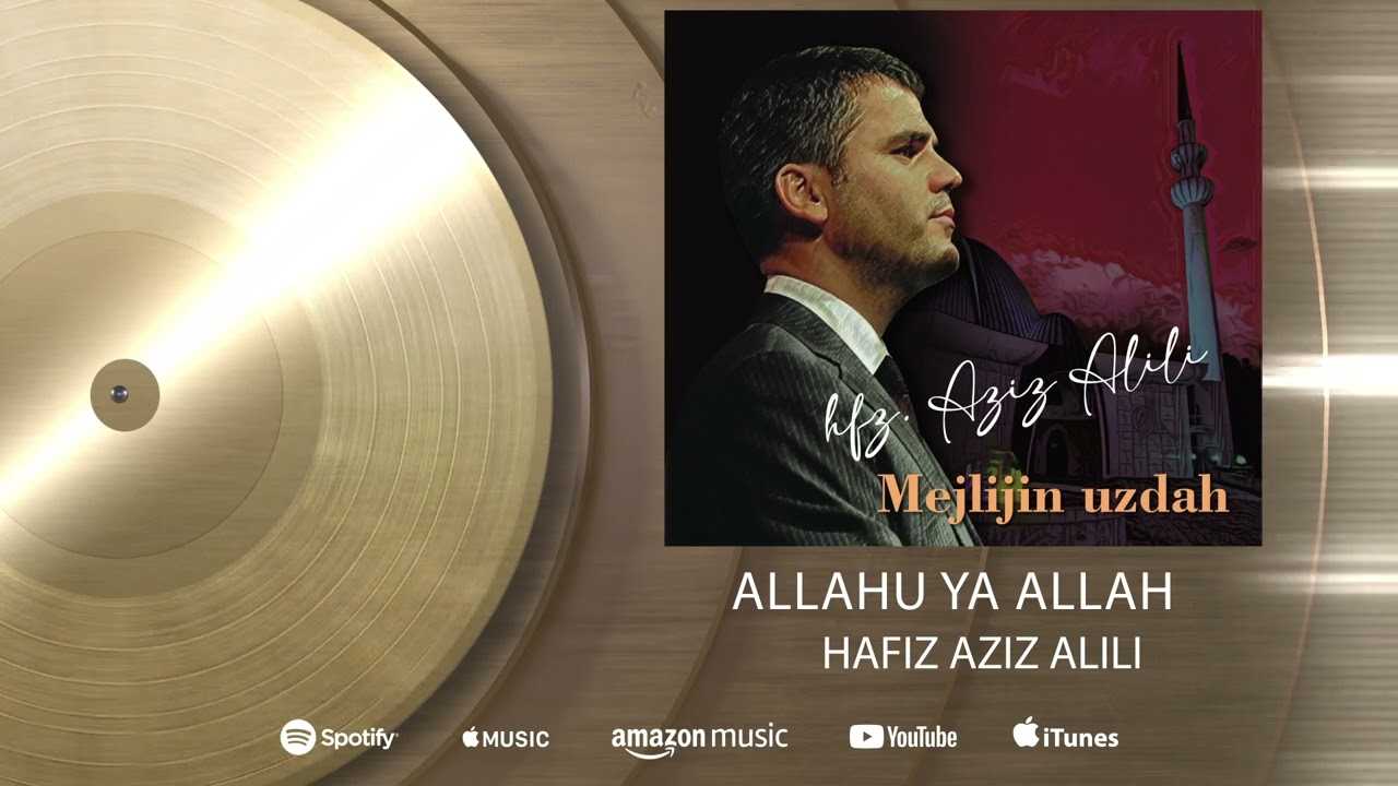 Hafiz Aziz Alili - Allahu ya Allah - (Audio 2023)HD