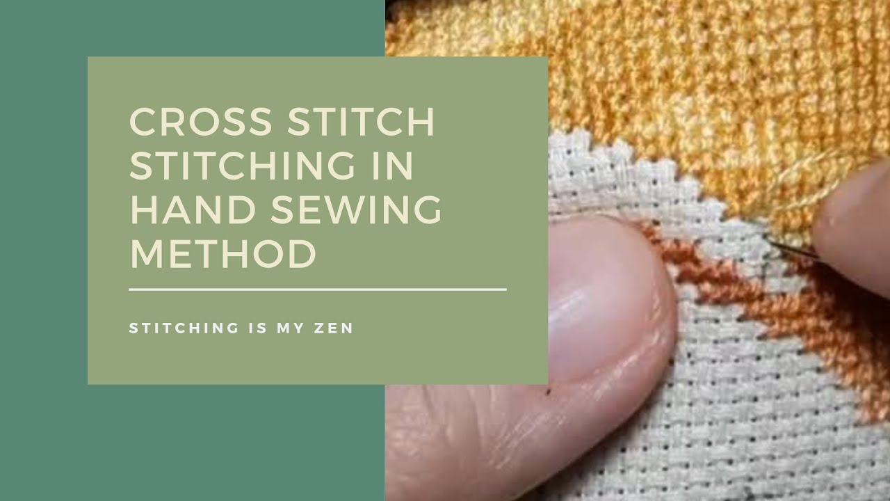 Stitch with me: Cross Stitch:  Stitching In Hand Sewing Method