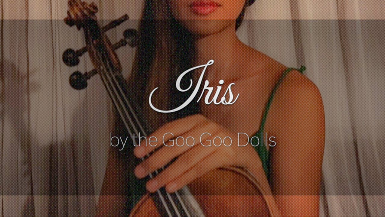 Iris by Goo Goo Dolls - Violin Cover | Nostalgic Covers | Jade's Island Music