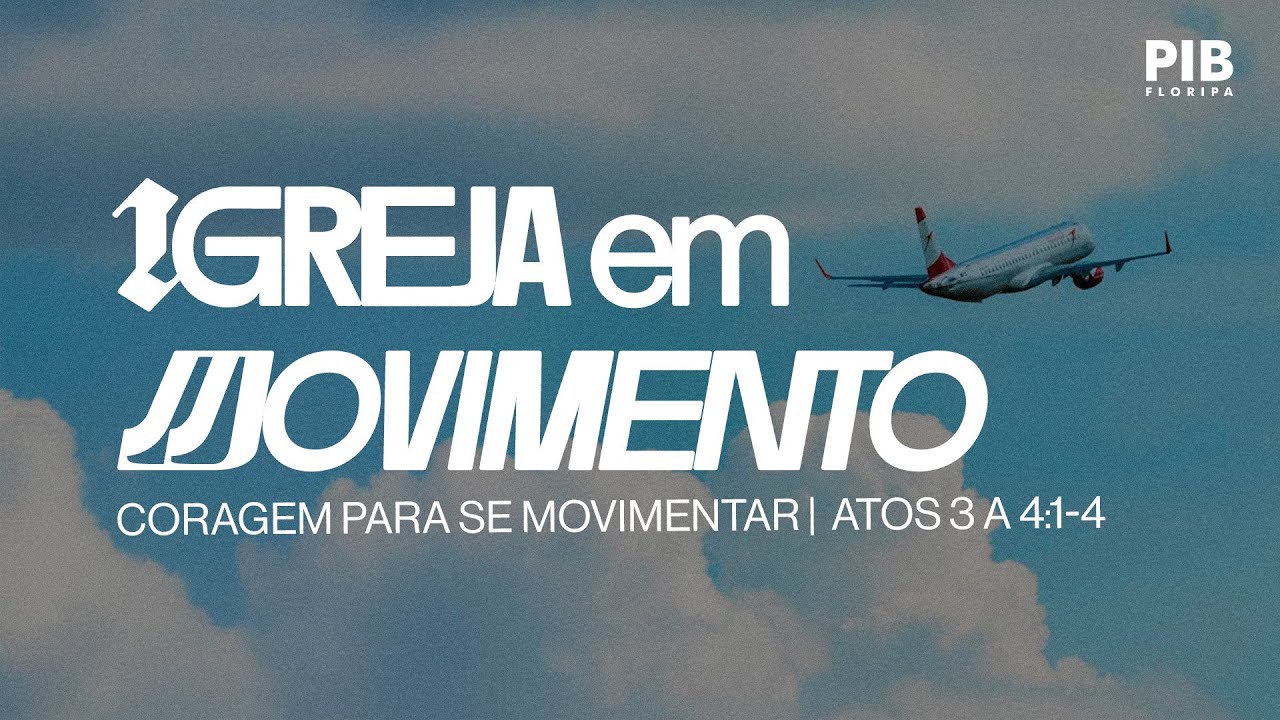 08/03/2026 - Quando é preciso ter
coragem para se movimentar
(At 3.1-16) - Pr. Lucas