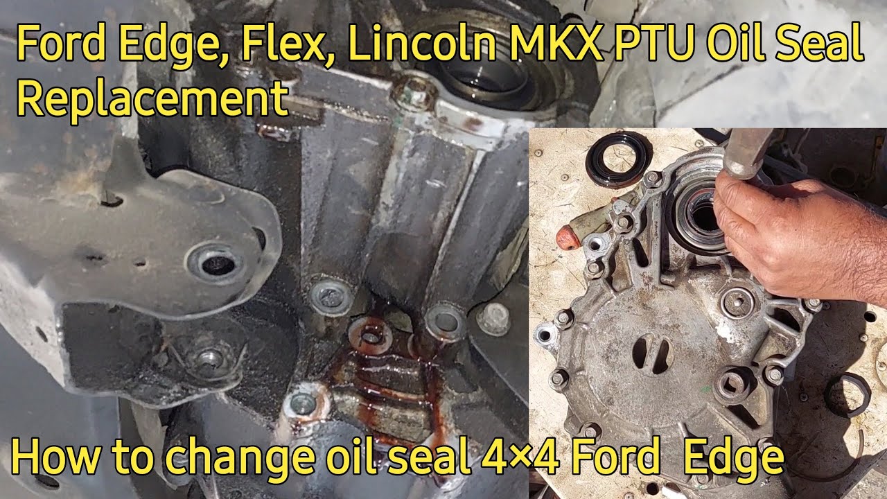 PTU ki oil Seal Kaise change krte h Ford Edge, Flex, Lincoln Mkx How To open PTU and change oil seal
