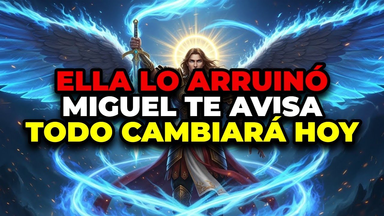 🔴 ALERTA FINAL DEL ARCÁNGEL MIGUEL: ESA MUJER EN TU HOGAR CAMBIARÁ TU DESTINO PARA SIEMPRE