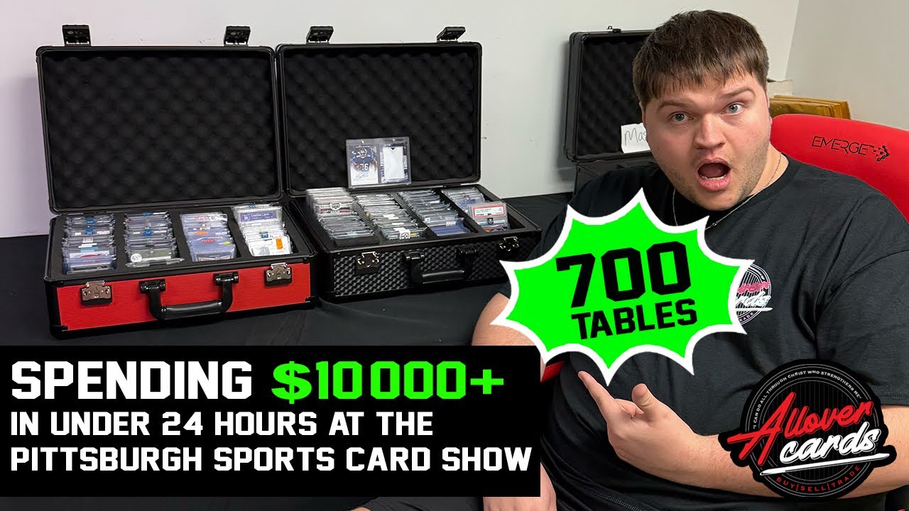 Spending $10,000+ in under 24 hours at the Pittsburgh Sports Card Show (700 tables)