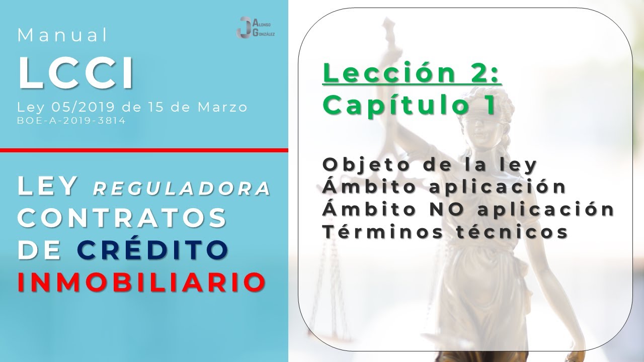 📘Manual #lcci 👉Ley de Contrato de Cr&eacute;dito Inmobiliario: Marco de Actuaci&oacute;n y T&eacute;rminos ✅