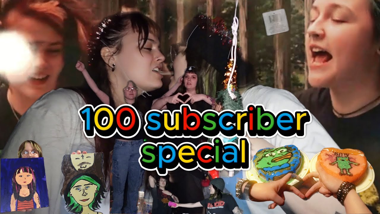 100 subscriber special