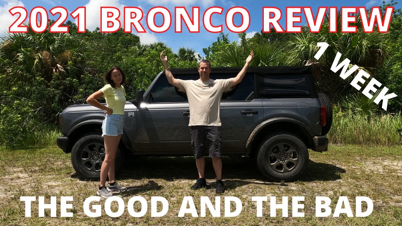2021 BRONCO 1 WEEK REVIEW. THE “DEFAULT BIG BEND”