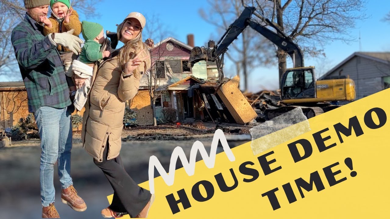 House Demolition: We are knocking down & rebuilding!