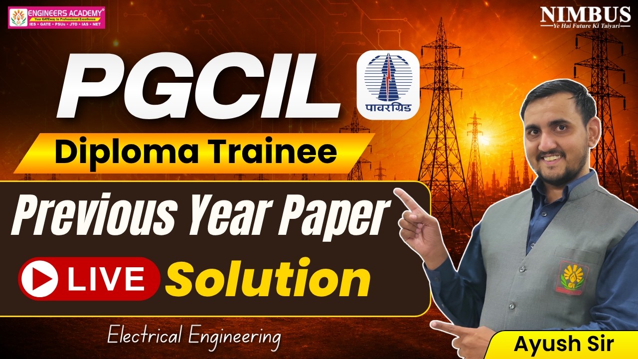 PGCIL DT Previous Year Questions Paper with Detailed Solution | PGCIL DT Electrical PYQ Live Class