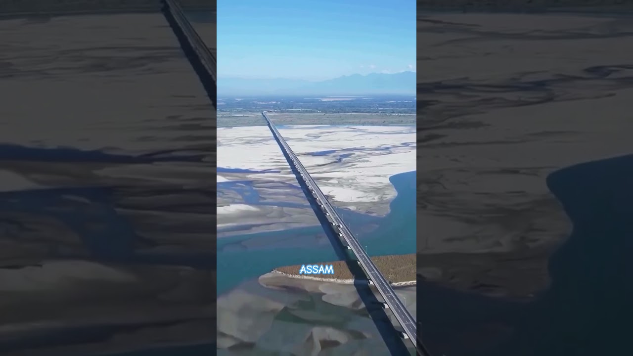 Dhola Sadiya Bridge | Brahmaputra River| Assam